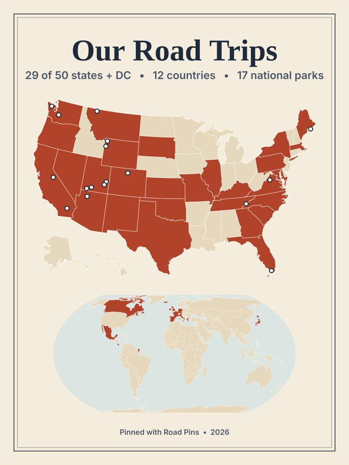 A 12 by 16 inch poster titled Our Road Trips with a US map, a world map and the counts of states, countries and national parks.
